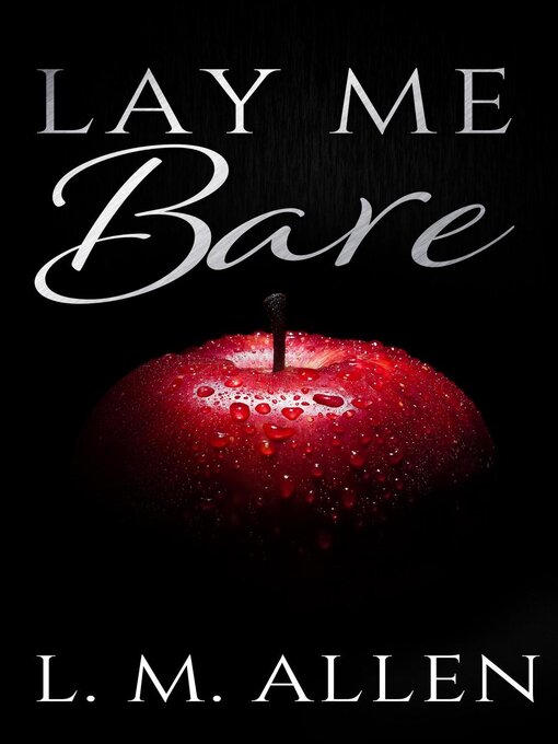 Title details for Lay Me Bare by L.M. Allen - Wait list